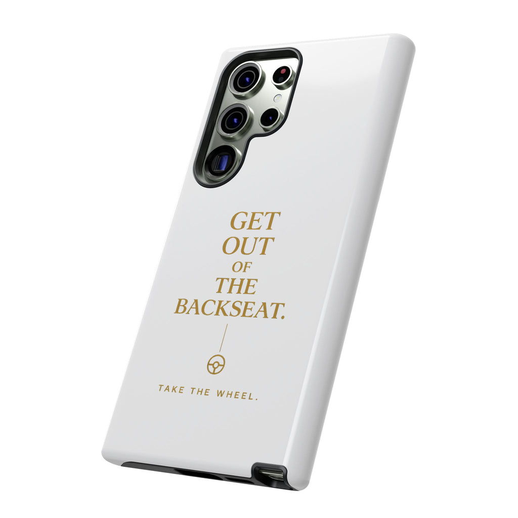 Get Out of the Backseat iPhone Case — Minimal Gold Typography Protective Phone Case