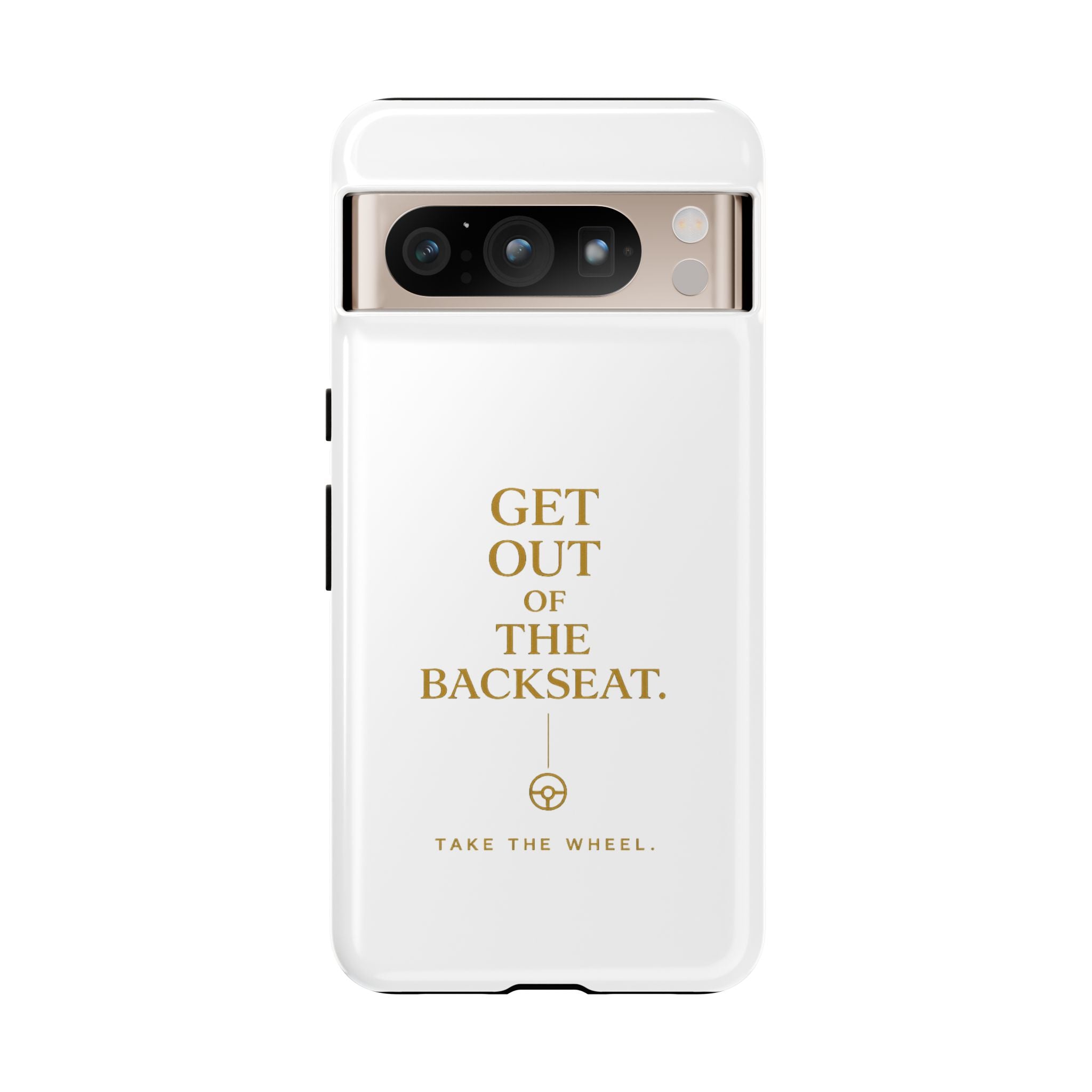 Get Out of the Backseat iPhone Case — Minimal Gold Typography Protective Phone Case