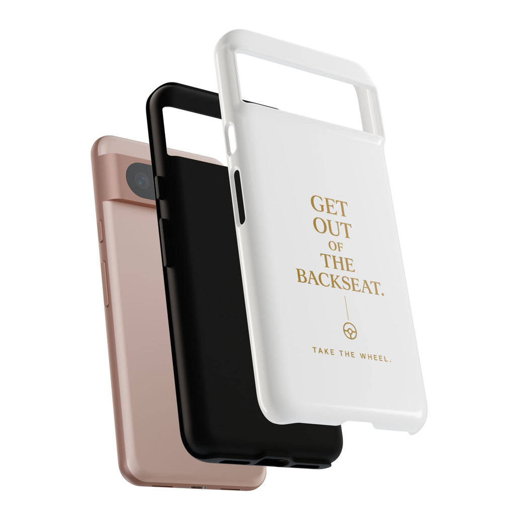 Get Out of the Backseat iPhone Case — Minimal Gold Typography Protective Phone Case
