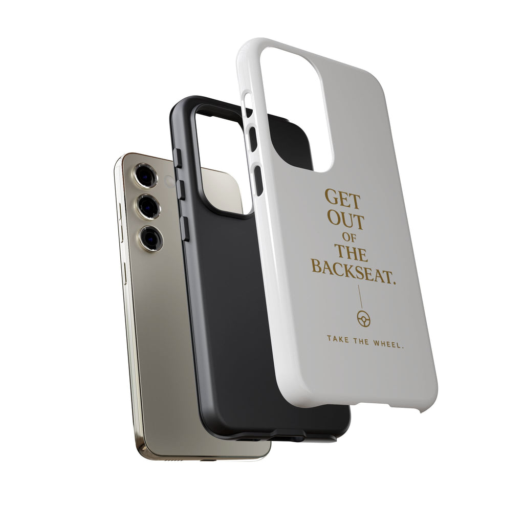 Get Out of the Backseat iPhone Case — Minimal Gold Typography Protective Phone Case