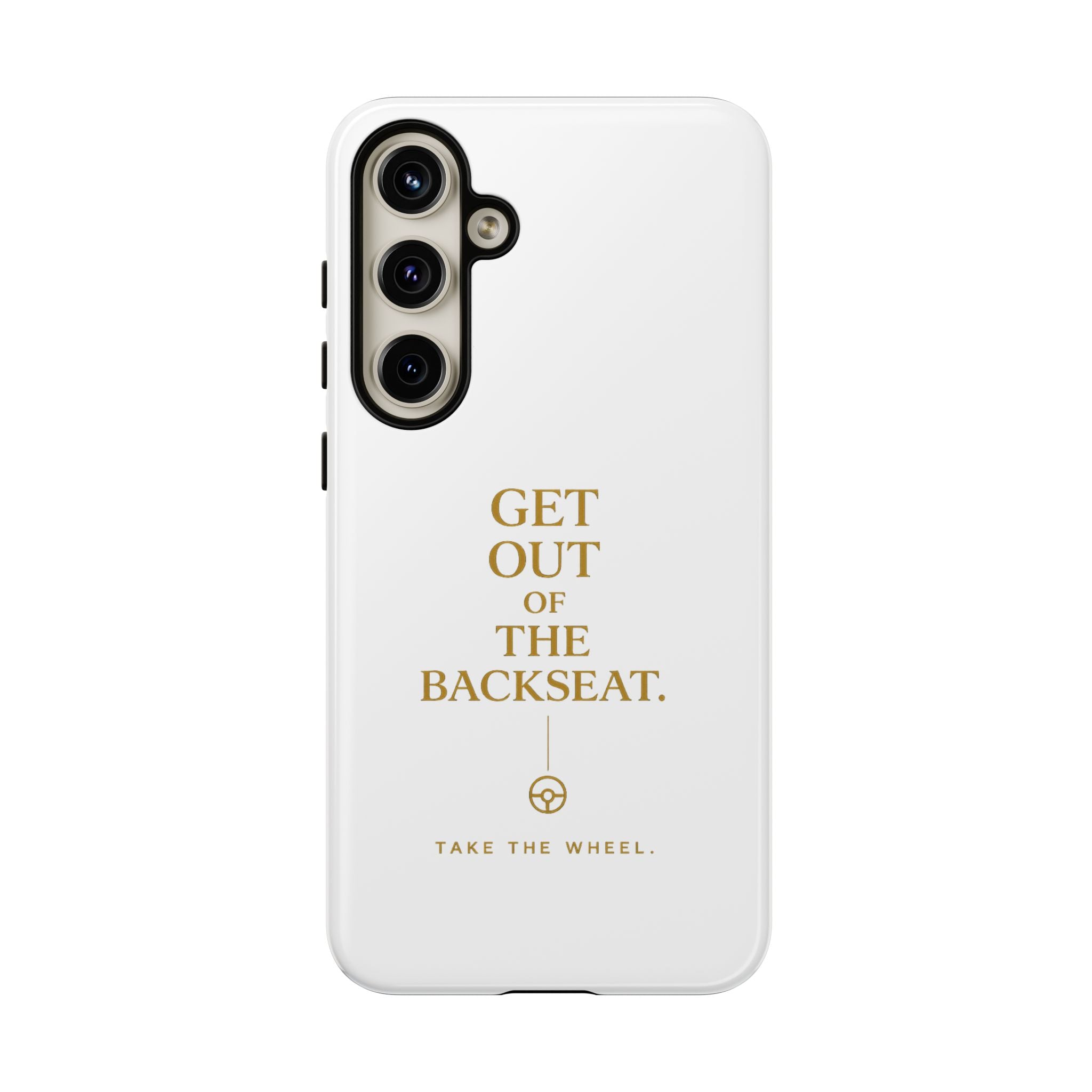 Get Out of the Backseat iPhone Case — Minimal Gold Typography Protective Phone Case