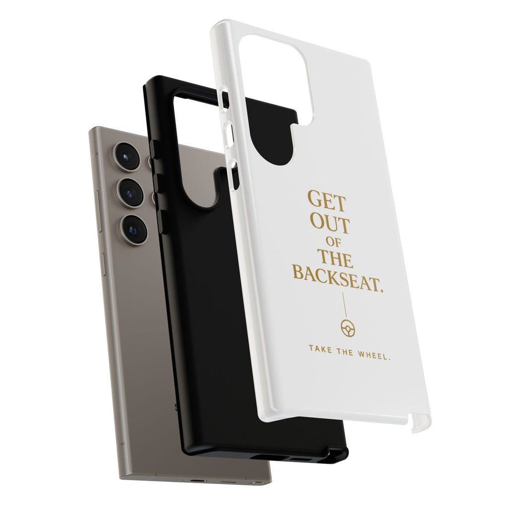 Get Out of the Backseat iPhone Case — Minimal Gold Typography Protective Phone Case