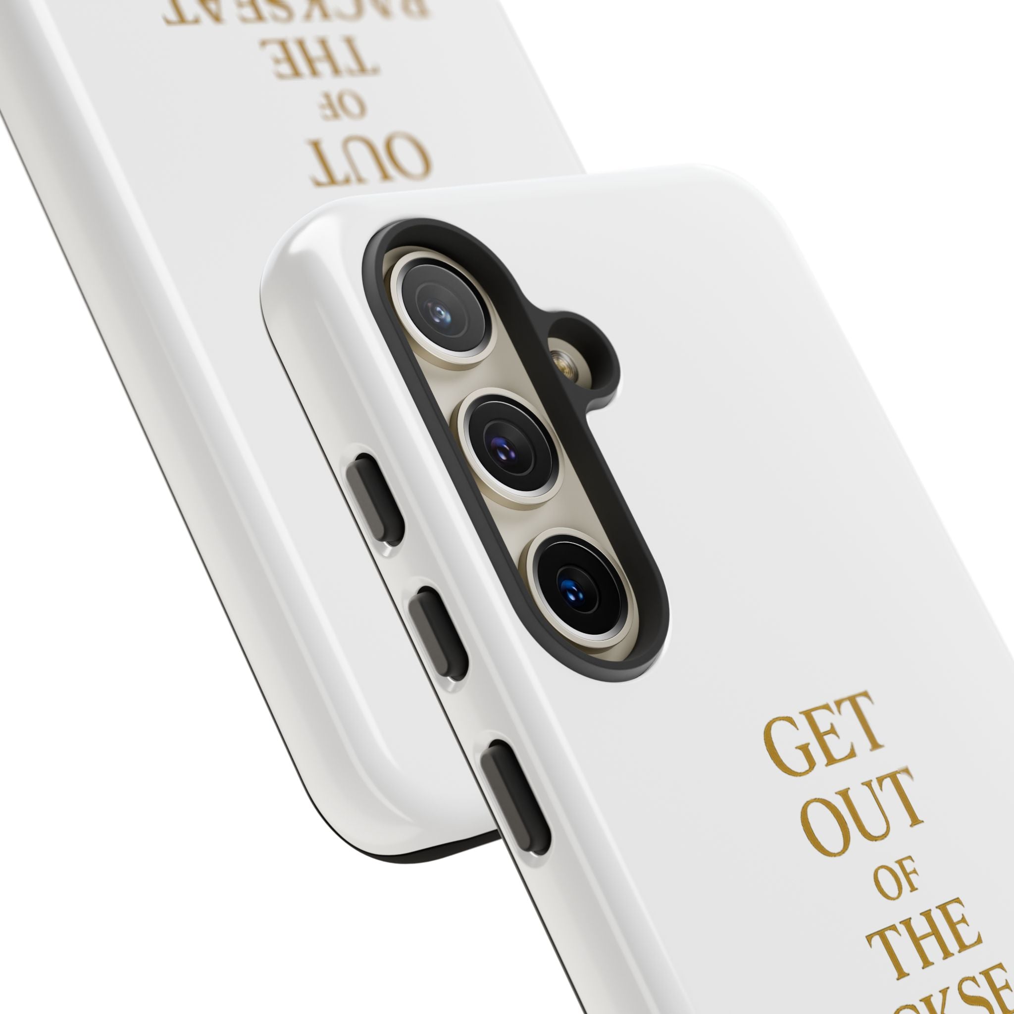 Get Out of the Backseat iPhone Case — Minimal Gold Typography Protective Phone Case