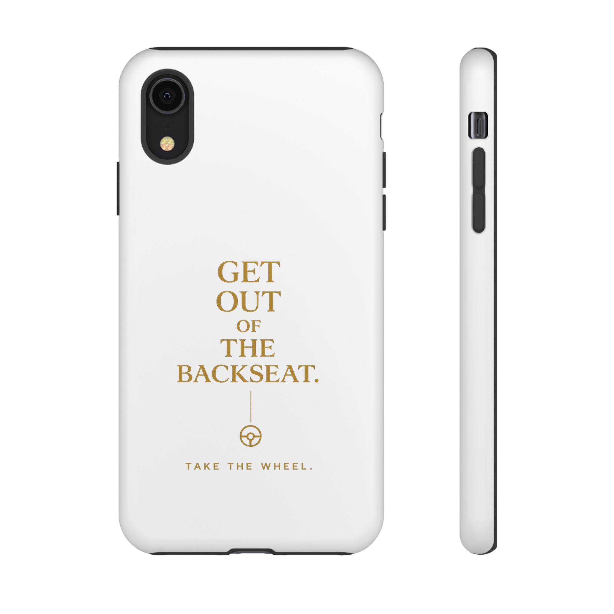 Get Out of the Backseat iPhone Case — Minimal Gold Typography Protective Phone Case