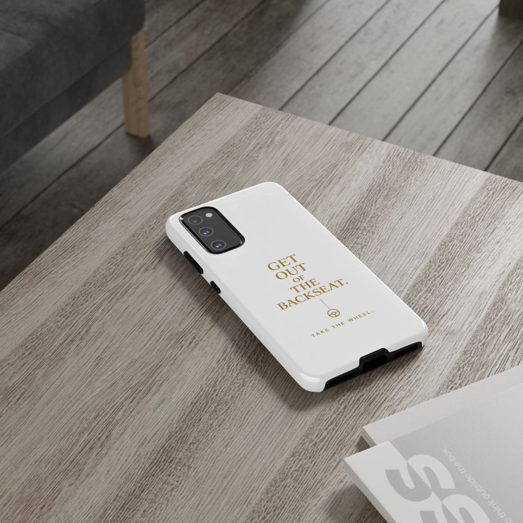 Get Out of the Backseat iPhone Case — Minimal Gold Typography Protective Phone Case