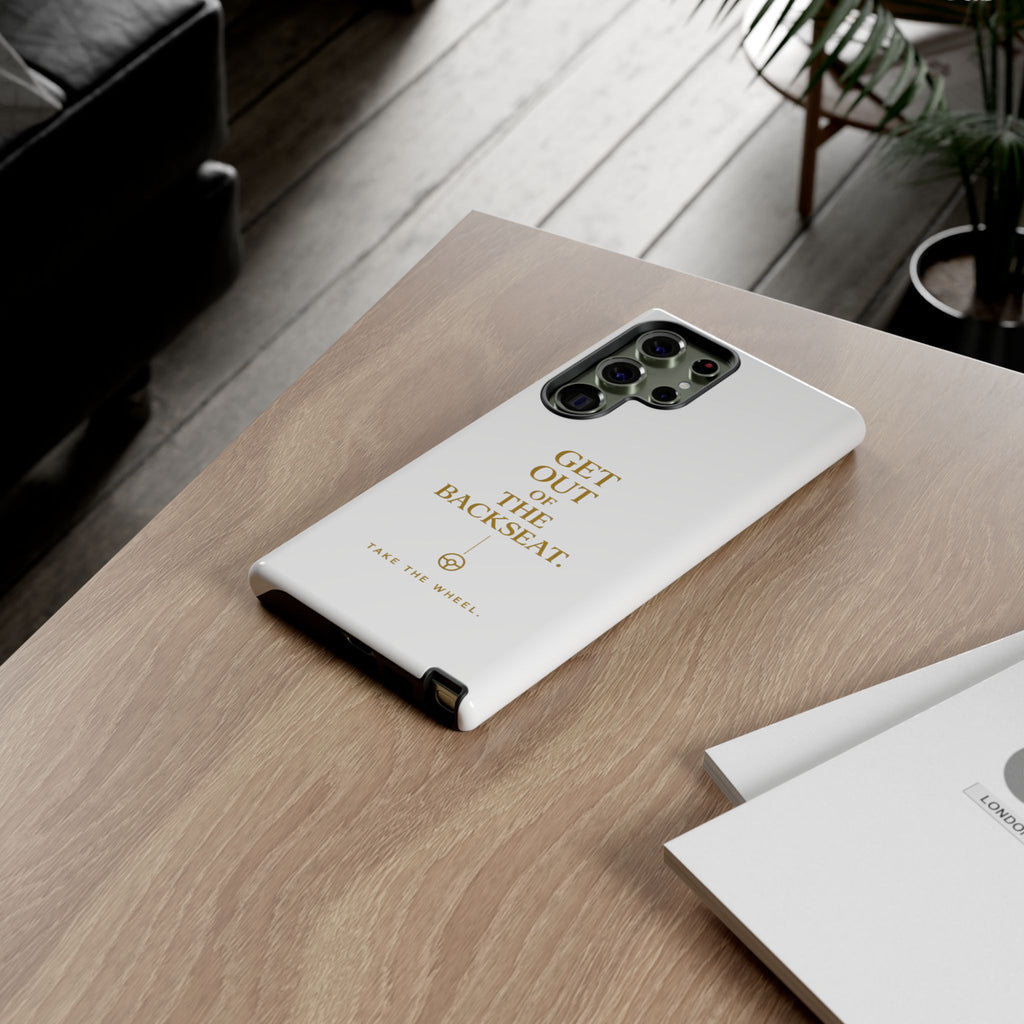 Get Out of the Backseat iPhone Case — Minimal Gold Typography Protective Phone Case