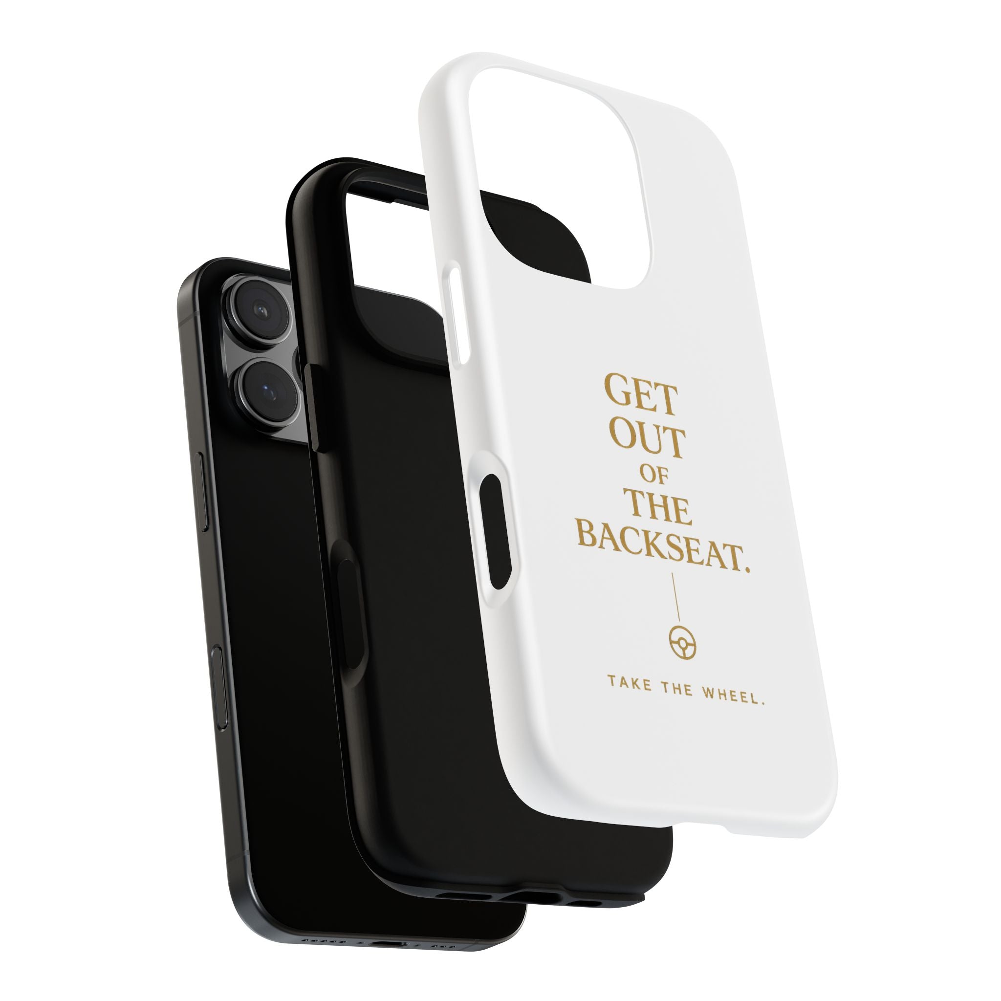 Get Out of the Backseat iPhone Case — Minimal Gold Typography Protective Phone Case