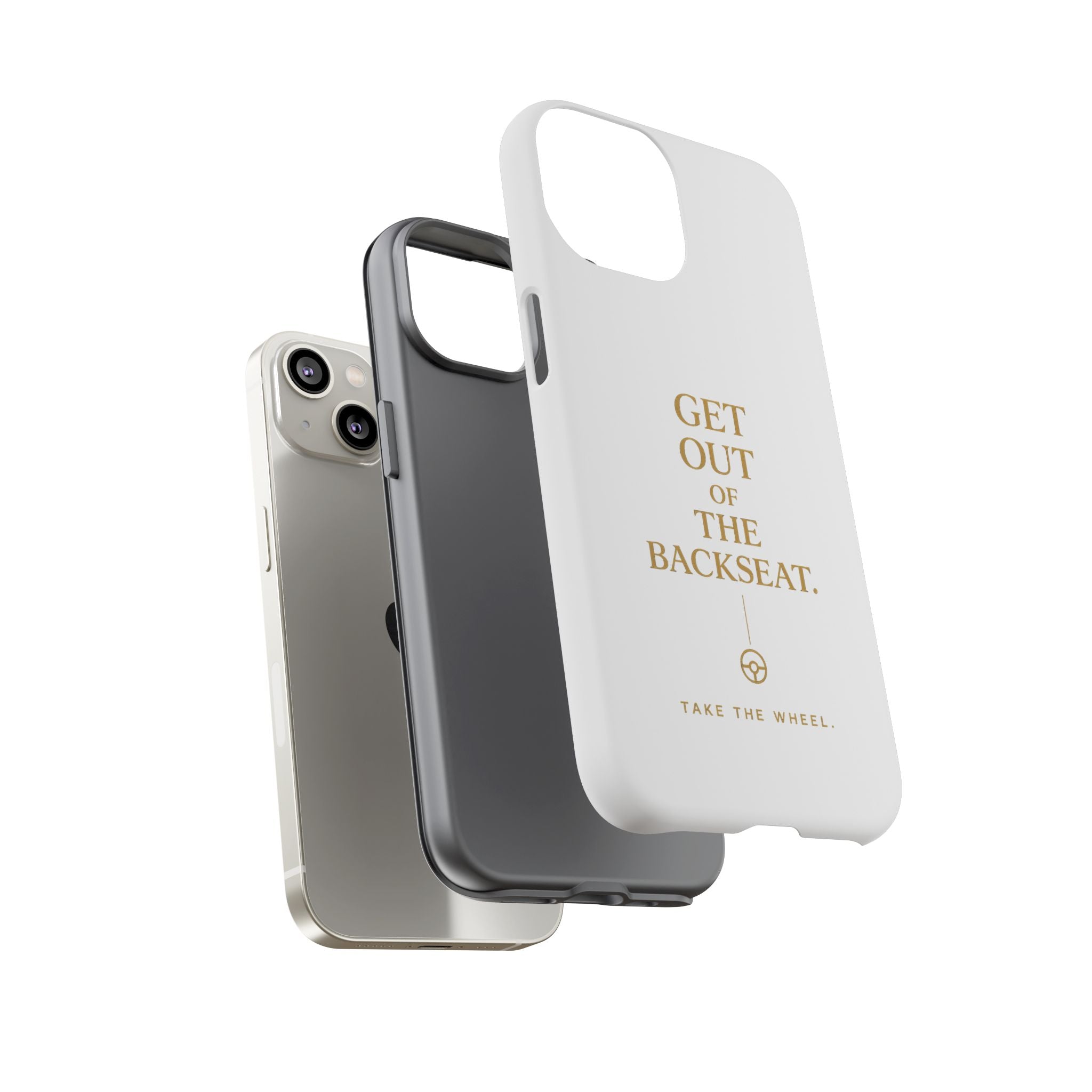 Get Out of the Backseat iPhone Case — Minimal Gold Typography Protective Phone Case