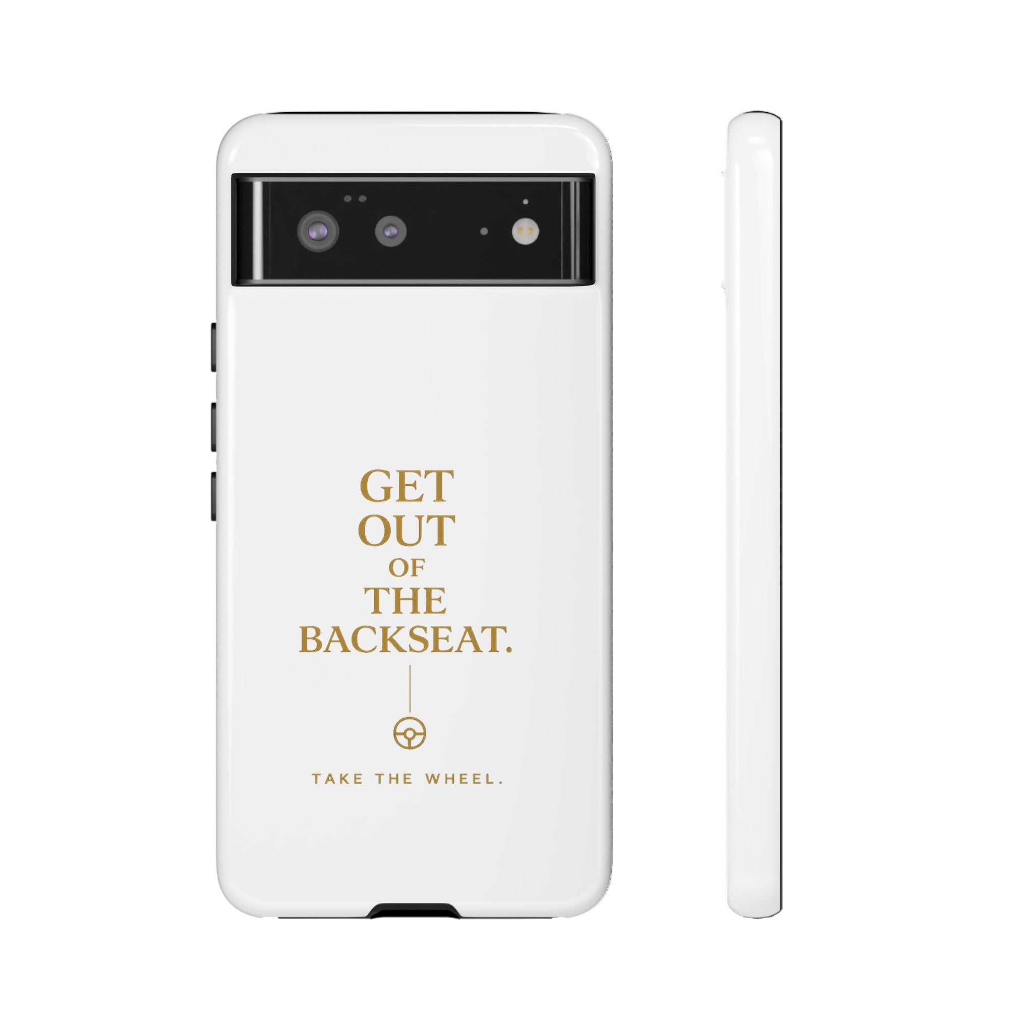 Get Out of the Backseat iPhone Case — Minimal Gold Typography Protective Phone Case