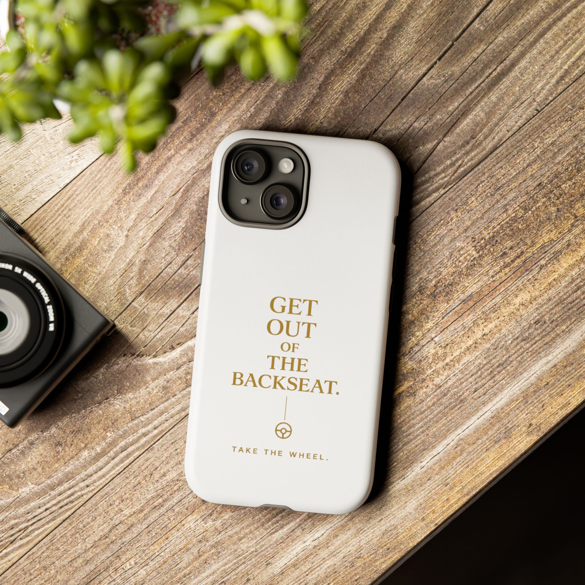 Get Out of the Backseat iPhone Case — Minimal Gold Typography Protective Phone Case