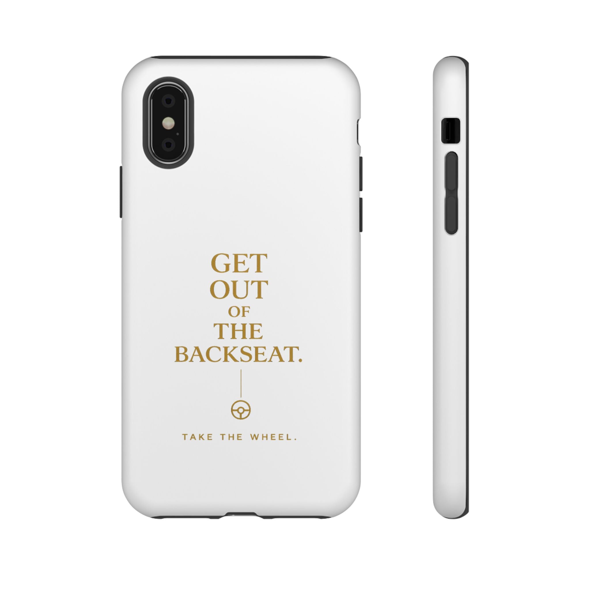 Get Out of the Backseat iPhone Case — Minimal Gold Typography Protective Phone Case