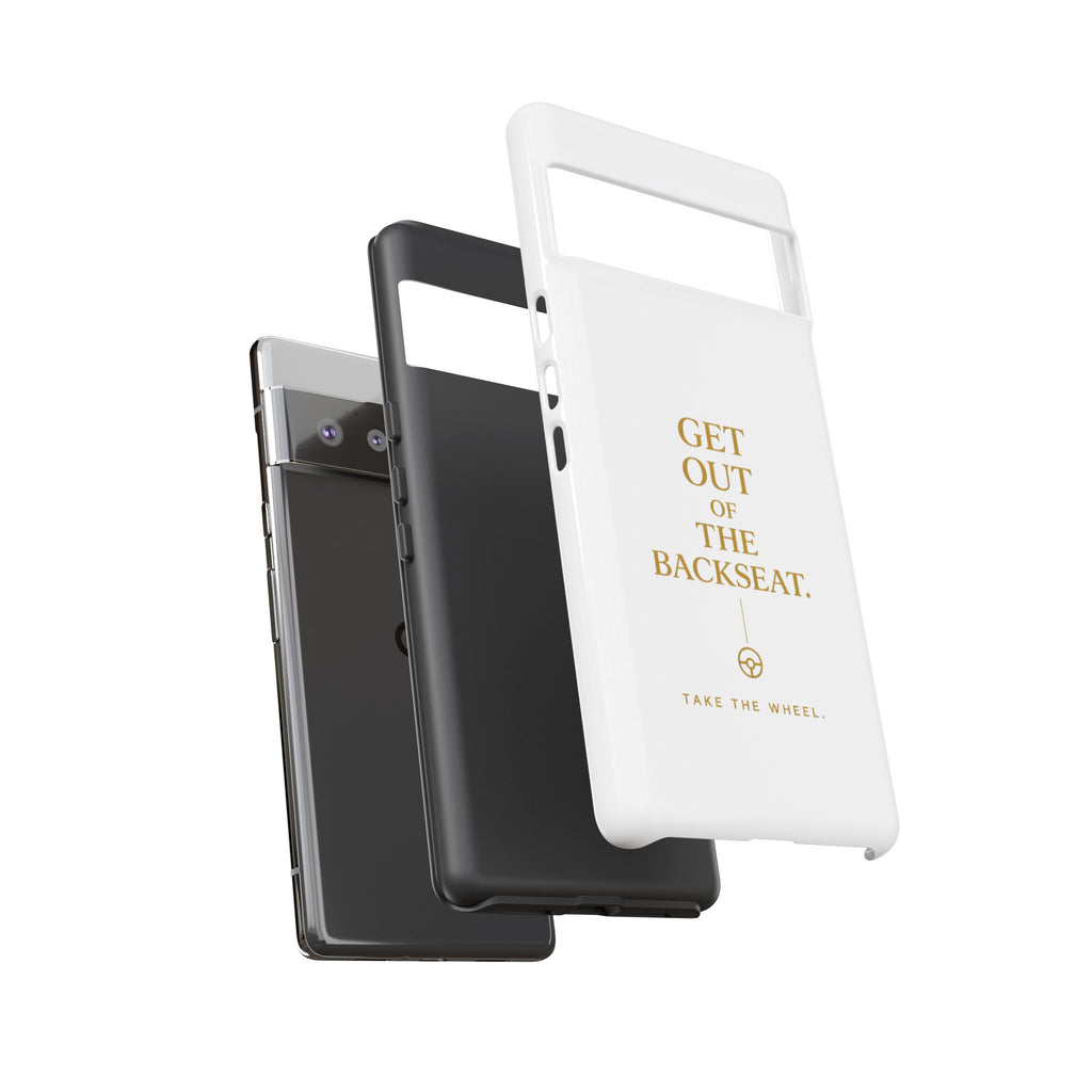 Get Out of the Backseat iPhone Case — Minimal Gold Typography Protective Phone Case