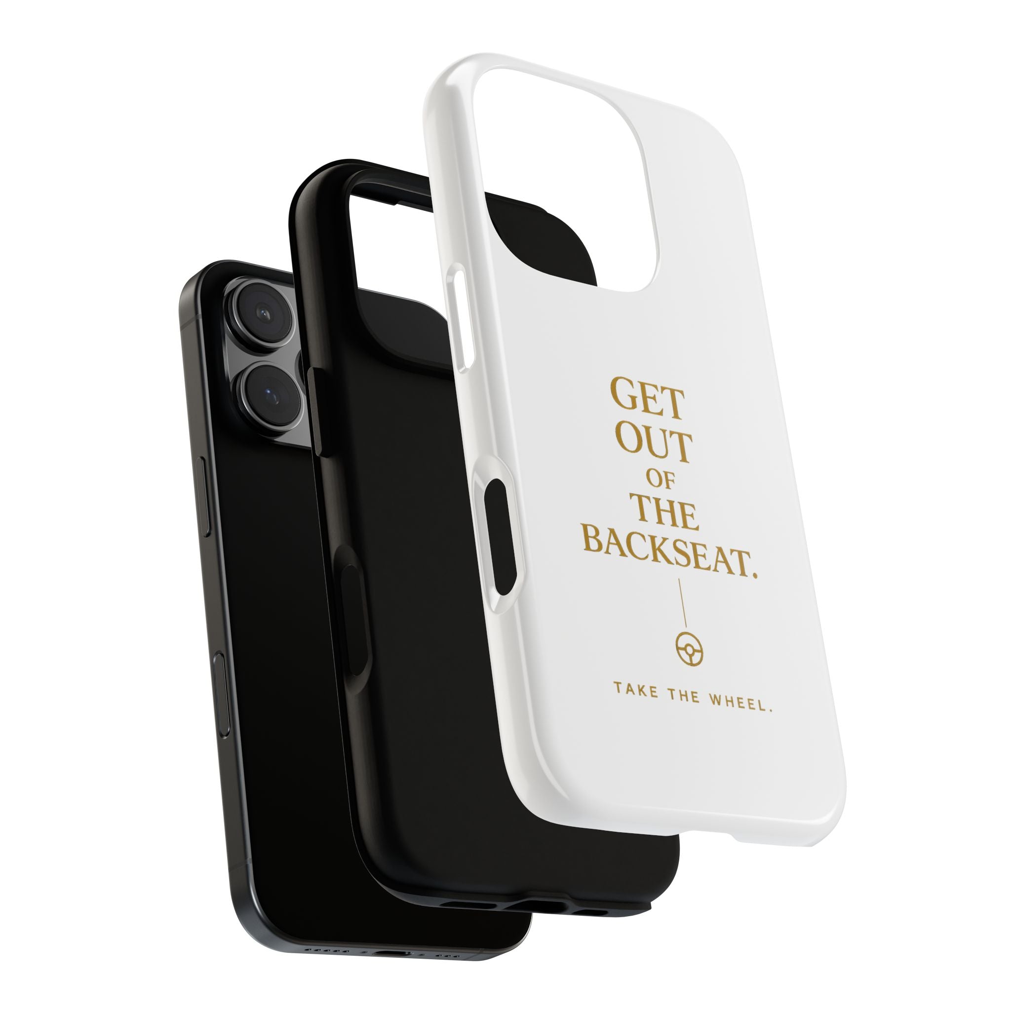 Get Out of the Backseat iPhone Case — Minimal Gold Typography Protective Phone Case