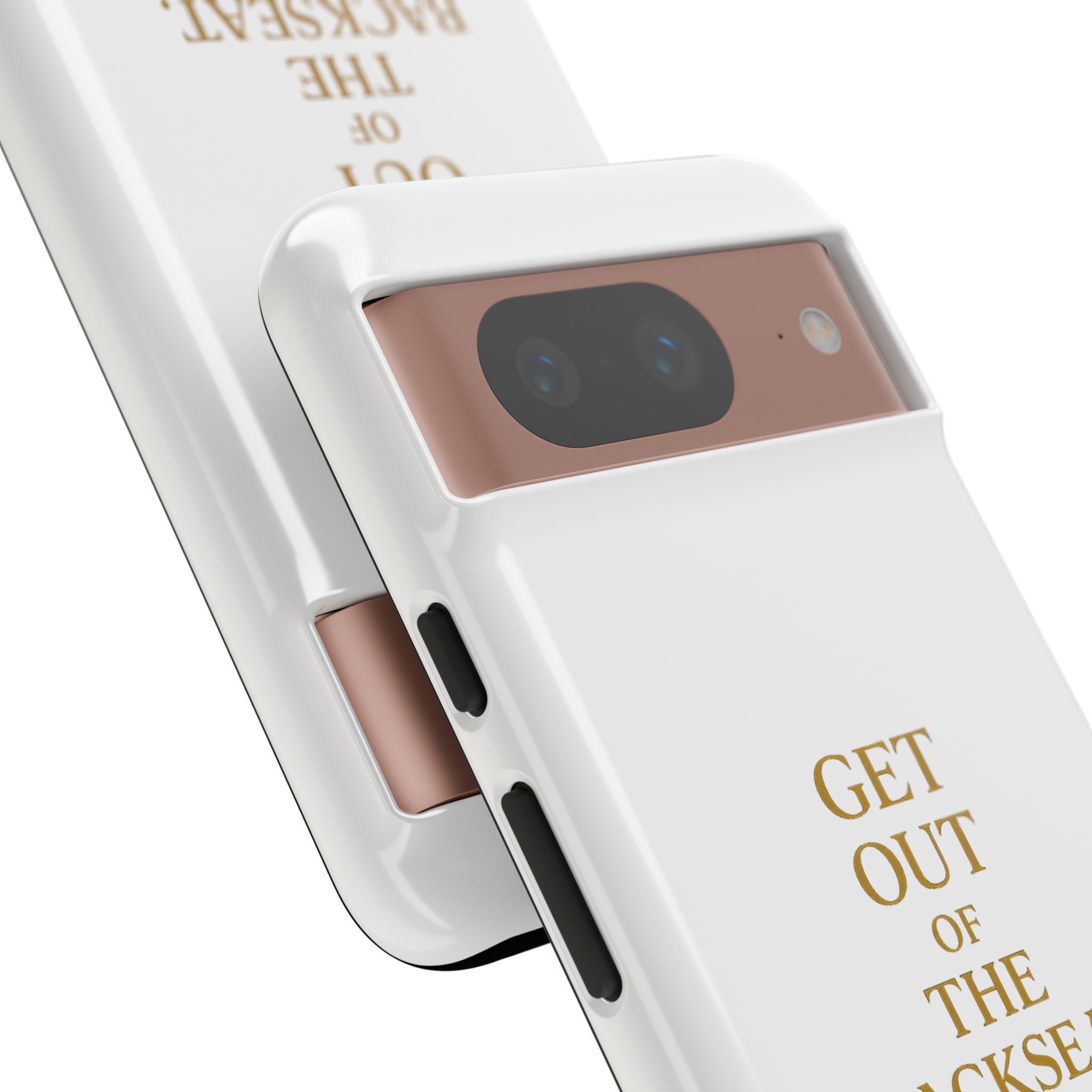 Get Out of the Backseat iPhone Case — Minimal Gold Typography Protective Phone Case