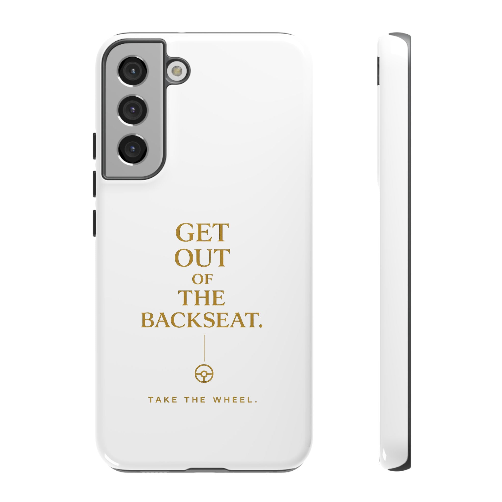 Get Out of the Backseat iPhone Case — Minimal Gold Typography Protective Phone Case