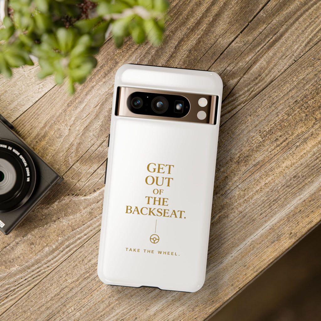 Get Out of the Backseat iPhone Case — Minimal Gold Typography Protective Phone Case