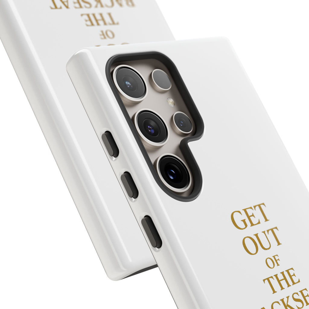 Get Out of the Backseat iPhone Case — Minimal Gold Typography Protective Phone Case