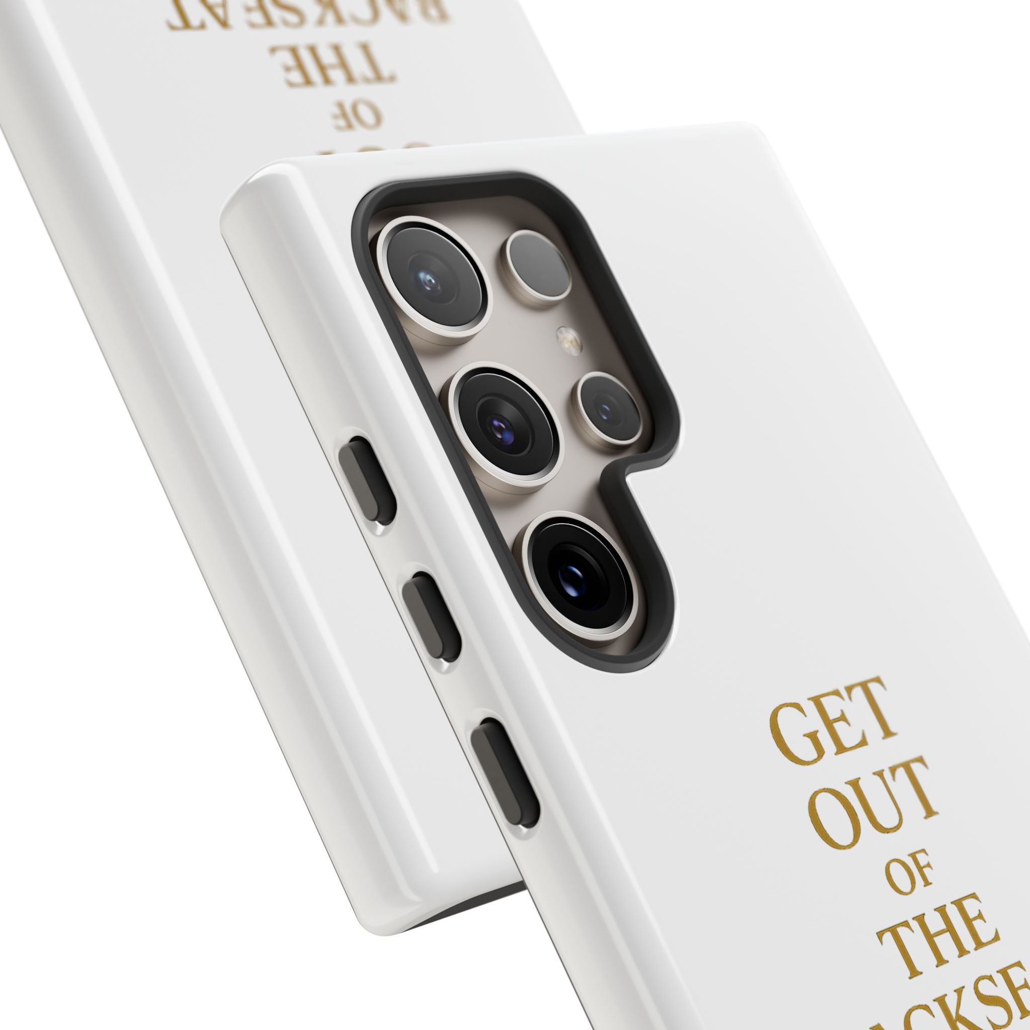 Get Out of the Backseat iPhone Case — Minimal Gold Typography Protective Phone Case