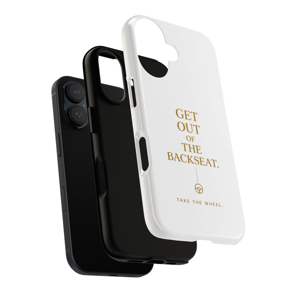 Get Out of the Backseat iPhone Case — Minimal Gold Typography Protective Phone Case