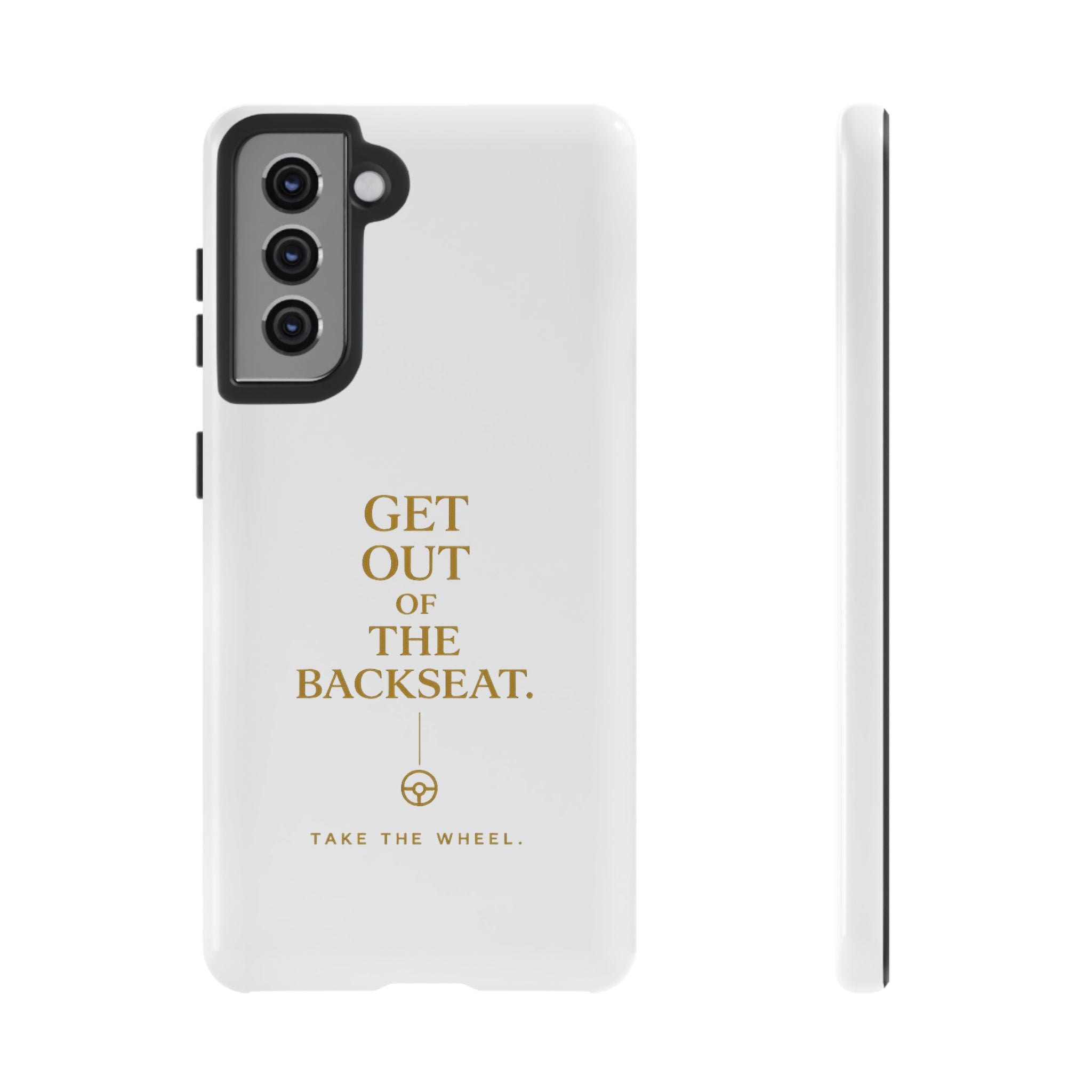 Get Out of the Backseat iPhone Case — Minimal Gold Typography Protective Phone Case