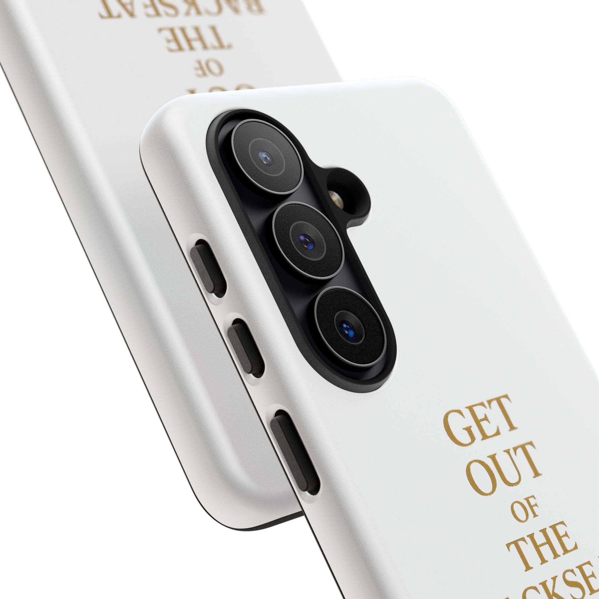 Get Out of the Backseat iPhone Case — Minimal Gold Typography Protective Phone Case