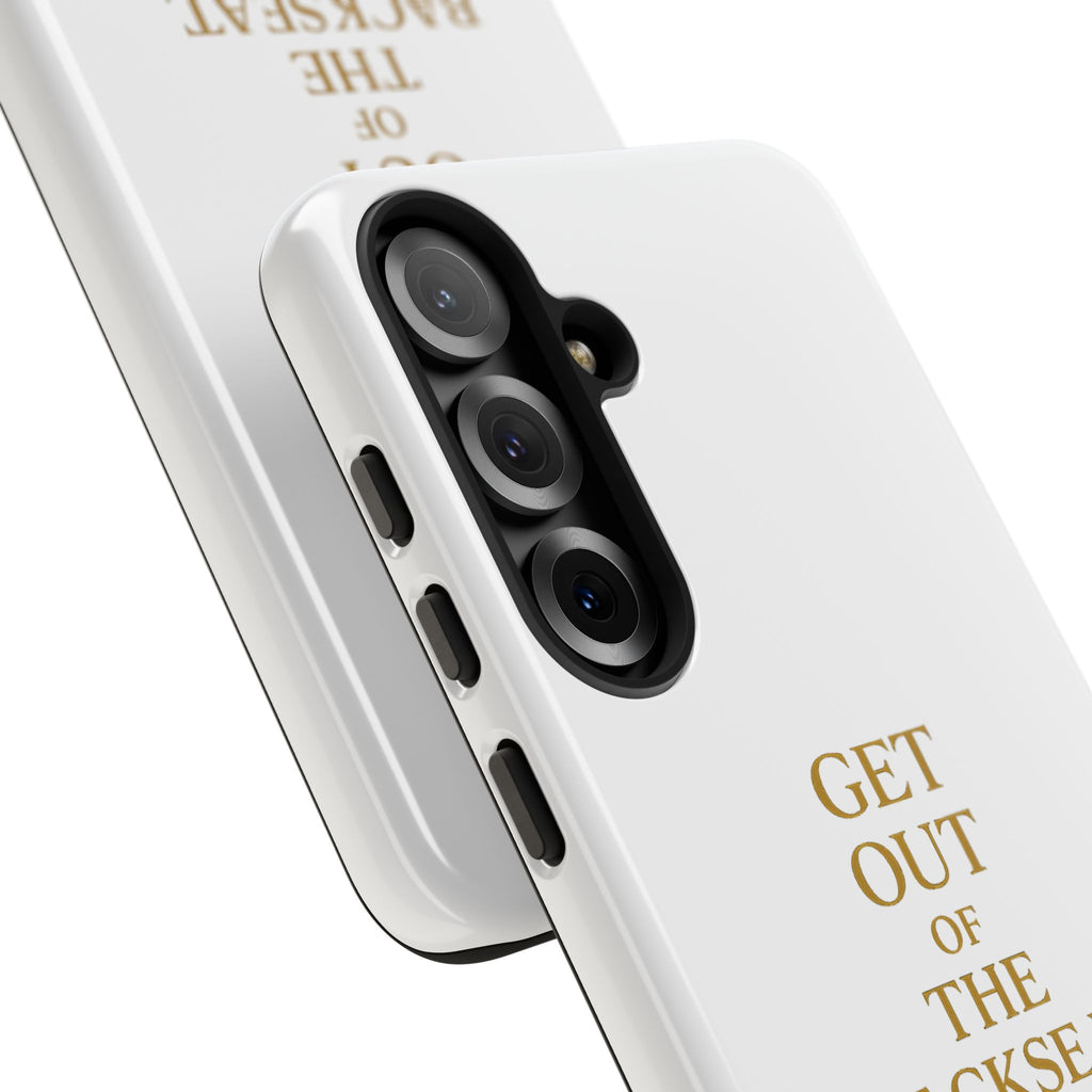 Get Out of the Backseat iPhone Case — Minimal Gold Typography Protective Phone Case