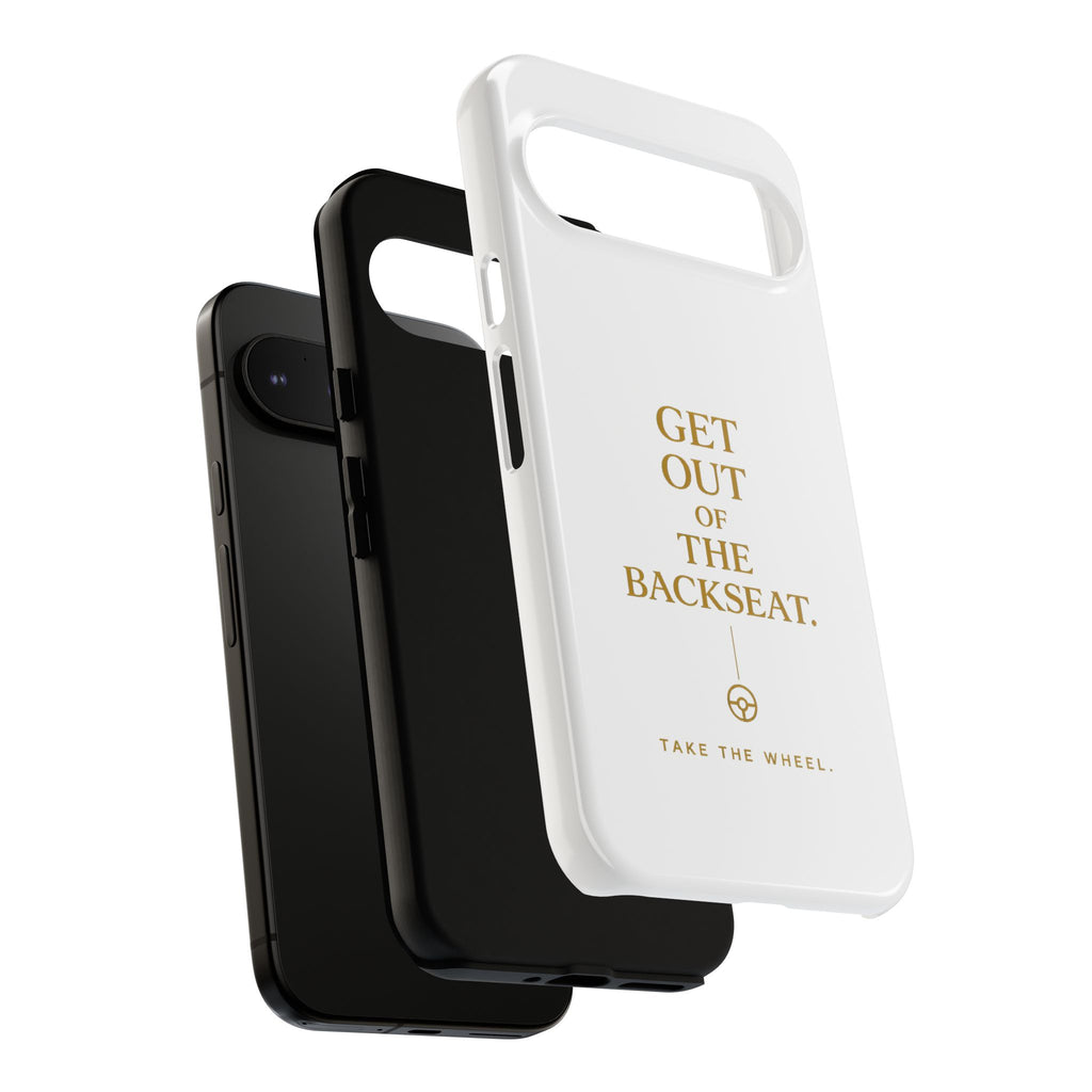 Get Out of the Backseat iPhone Case — Minimal Gold Typography Protective Phone Case