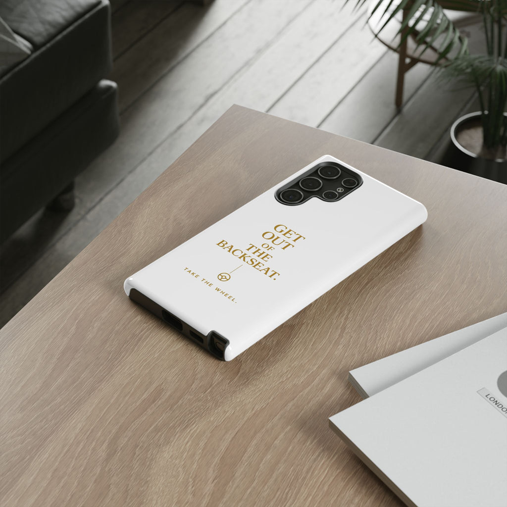 Get Out of the Backseat iPhone Case — Minimal Gold Typography Protective Phone Case