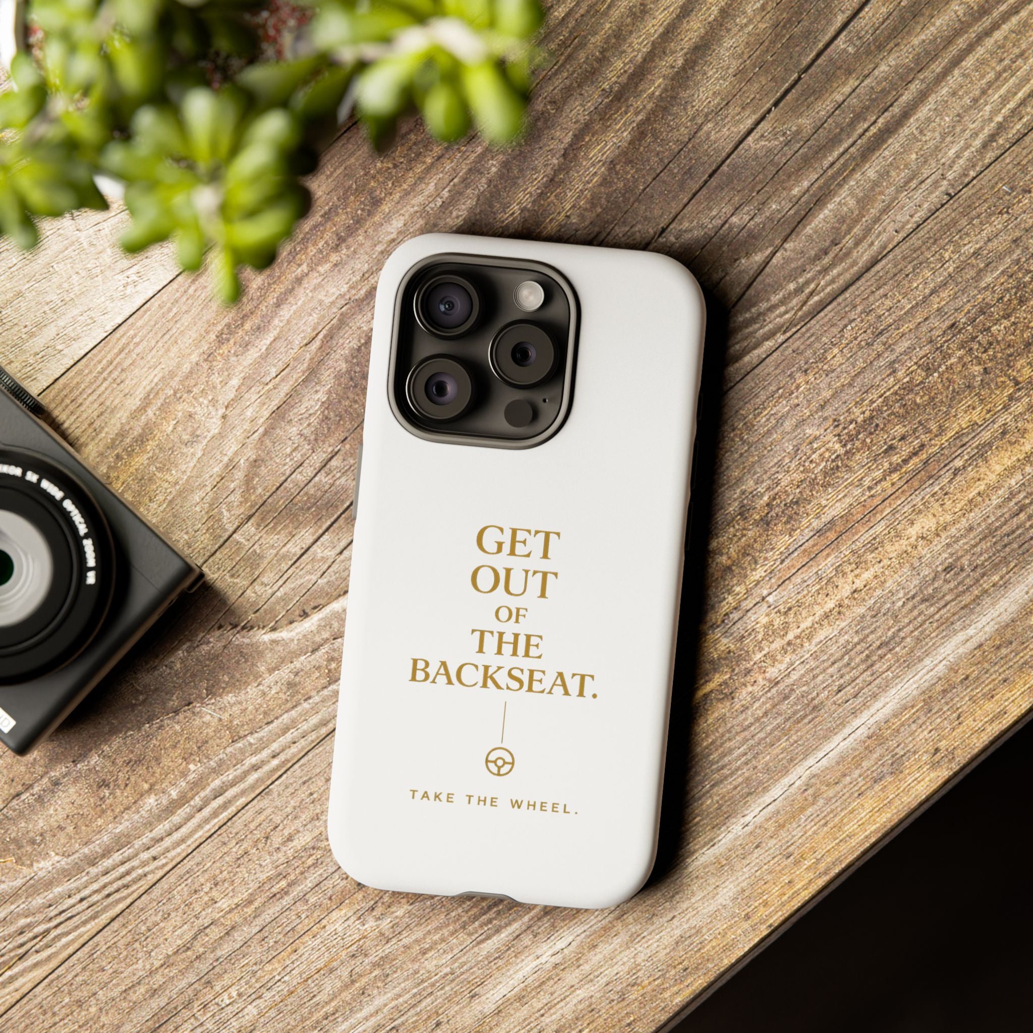 Get Out of the Backseat iPhone Case — Minimal Gold Typography Protective Phone Case
