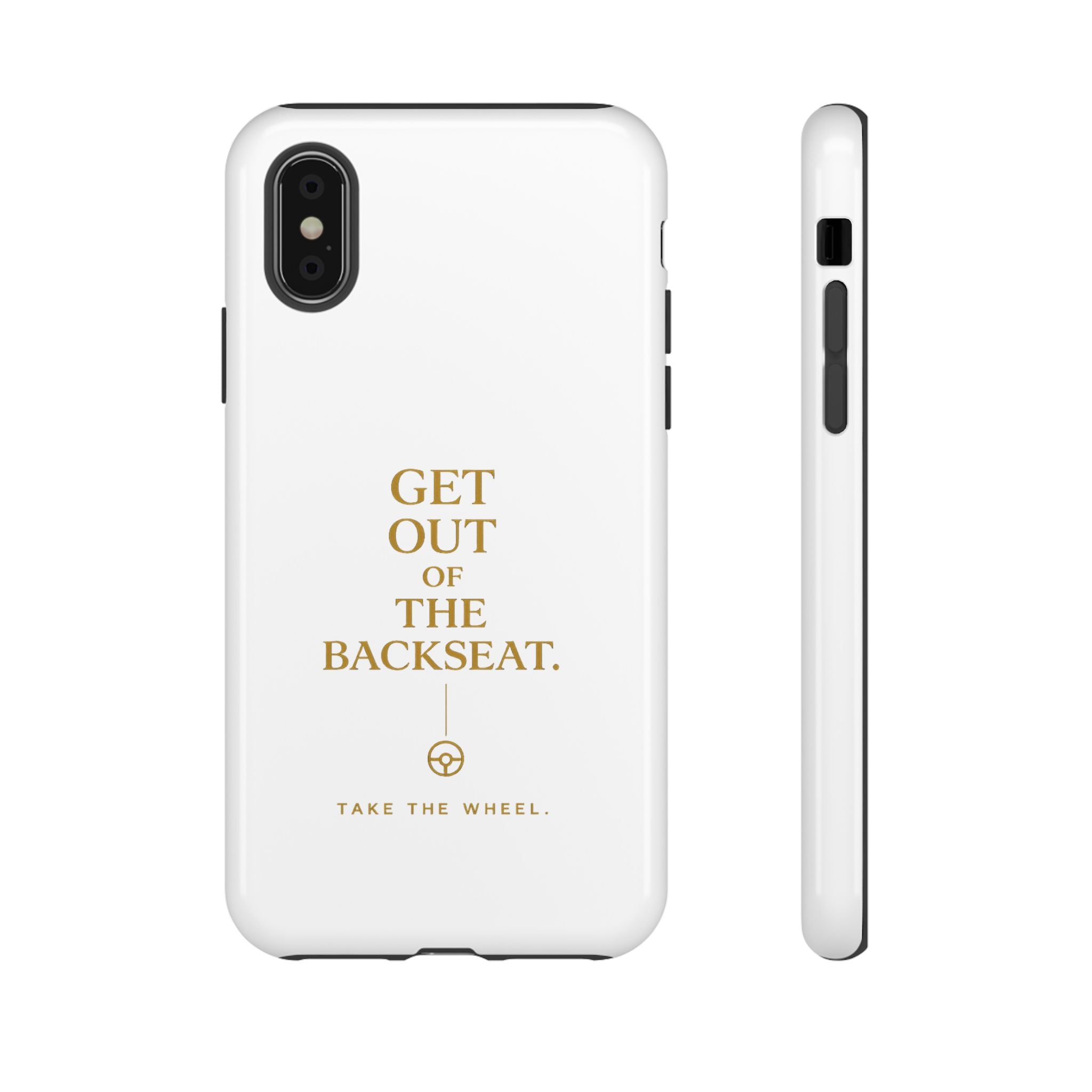 Get Out of the Backseat iPhone Case — Minimal Gold Typography Protective Phone Case