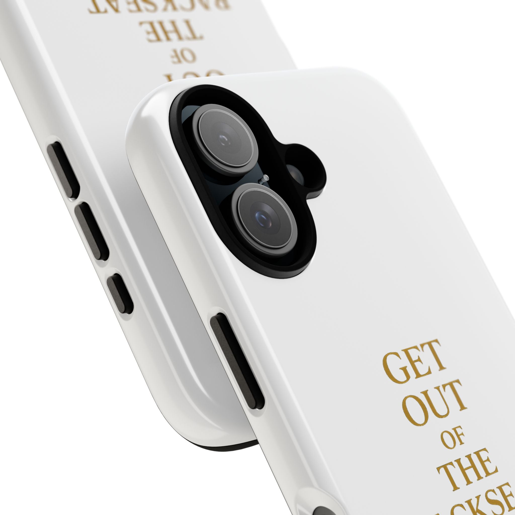 Get Out of the Backseat iPhone Case — Minimal Gold Typography Protective Phone Case