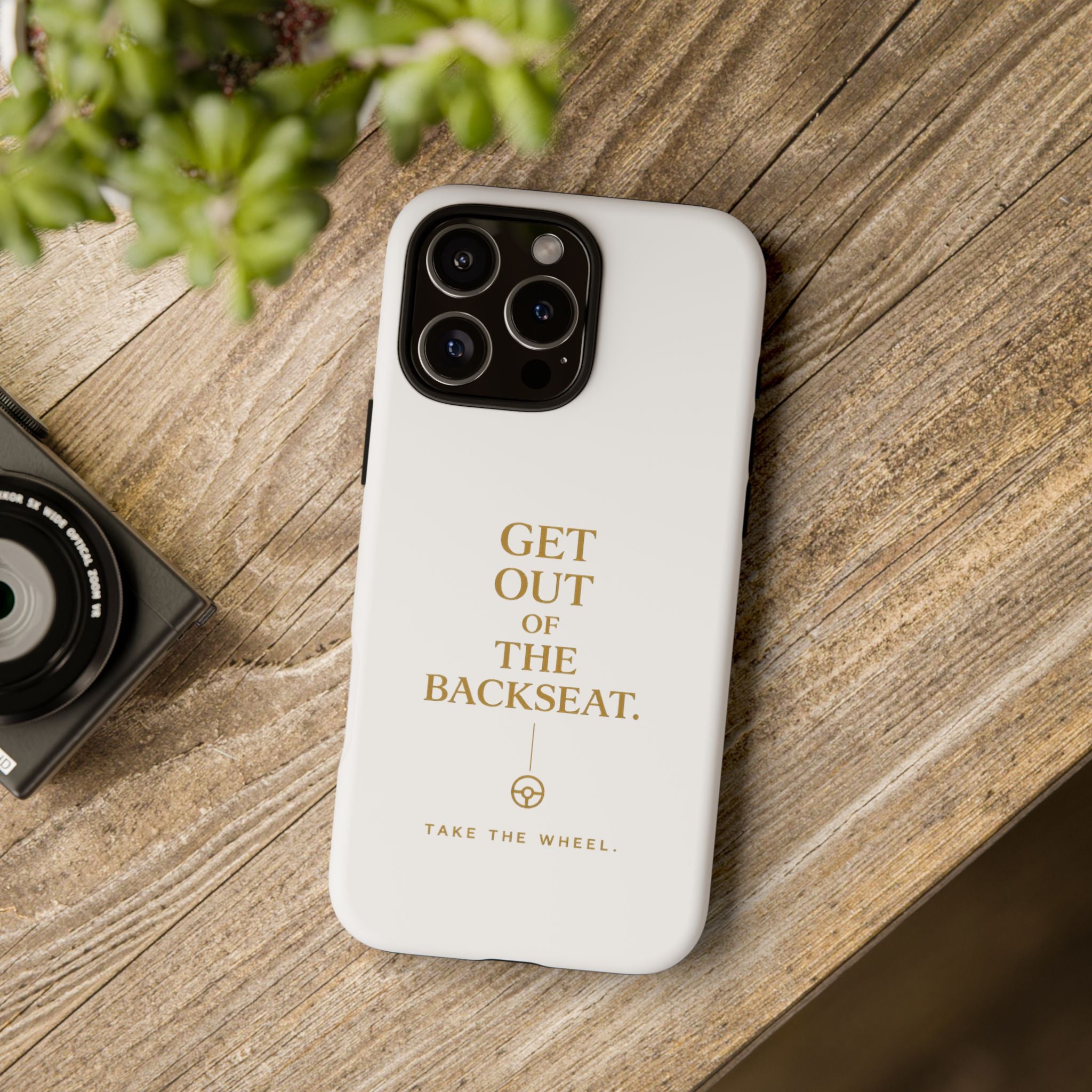 Get Out of the Backseat iPhone Case — Minimal Gold Typography Protective Phone Case