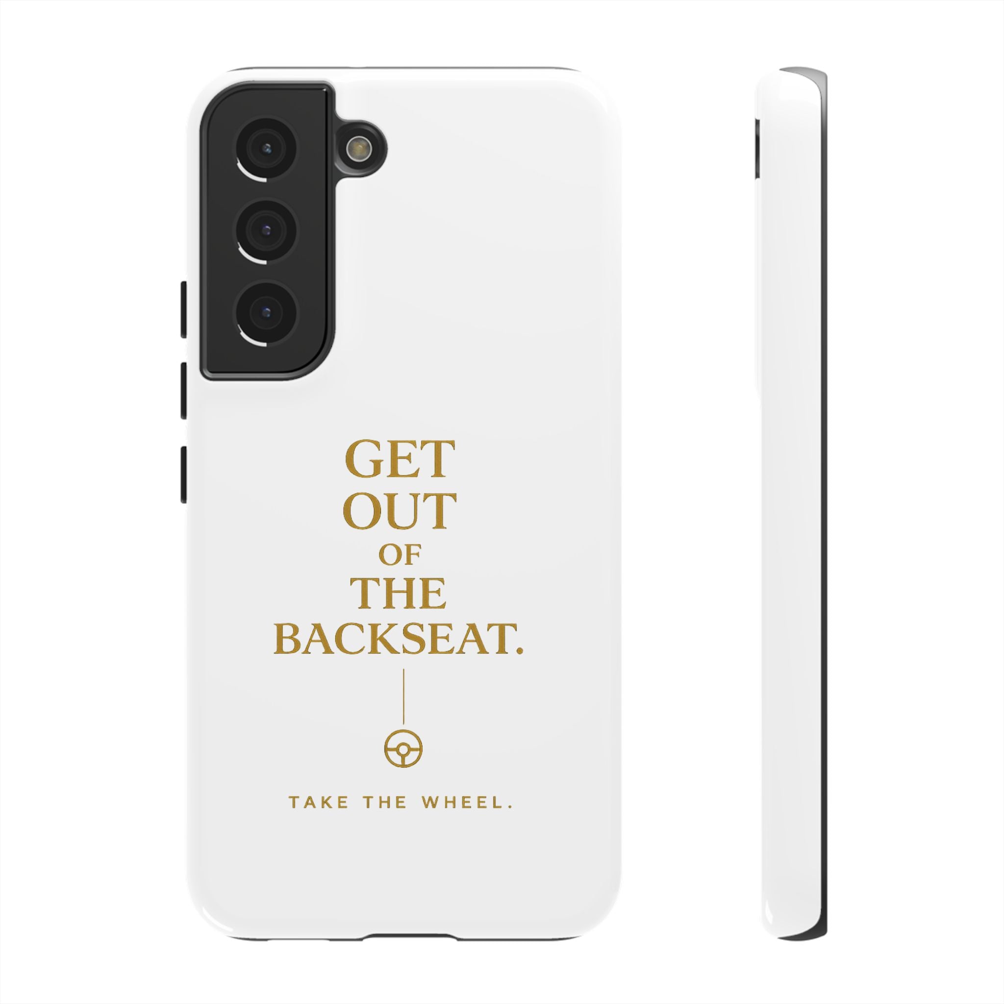 Get Out of the Backseat iPhone Case — Minimal Gold Typography Protective Phone Case