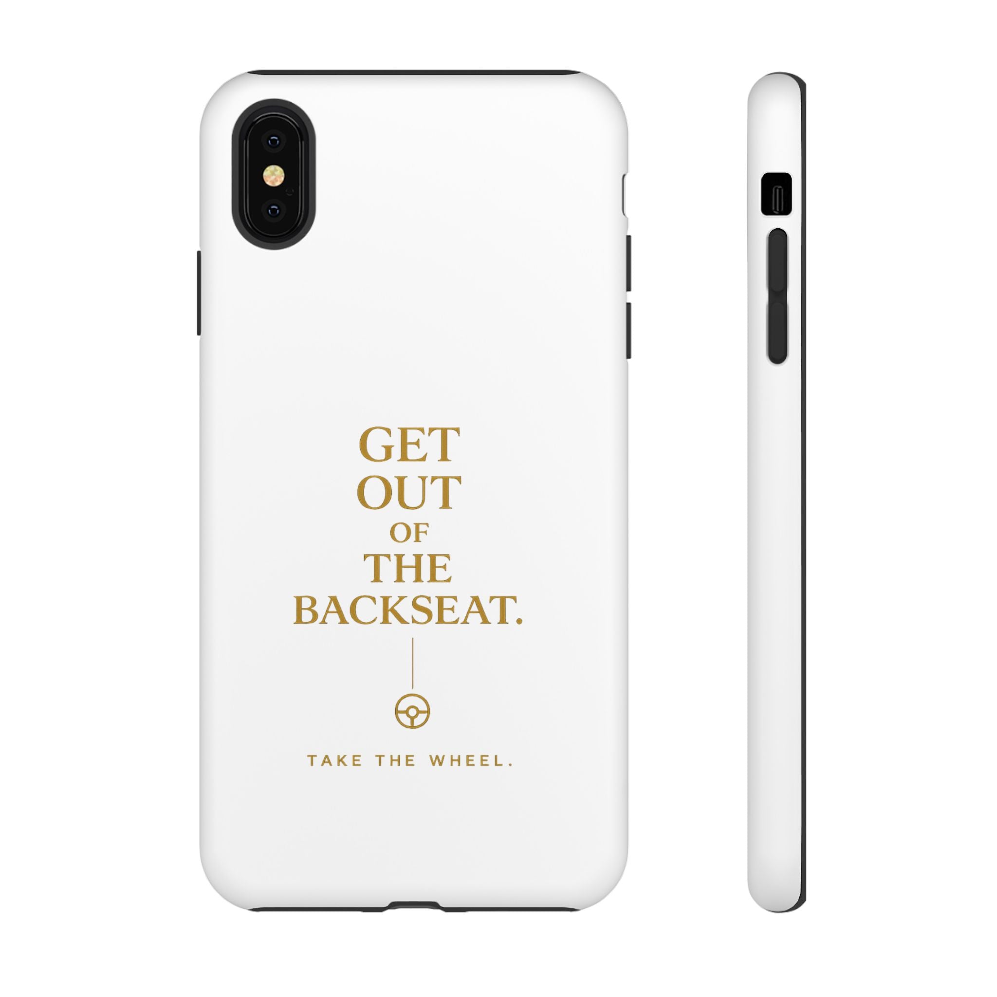 Get Out of the Backseat iPhone Case — Minimal Gold Typography Protective Phone Case