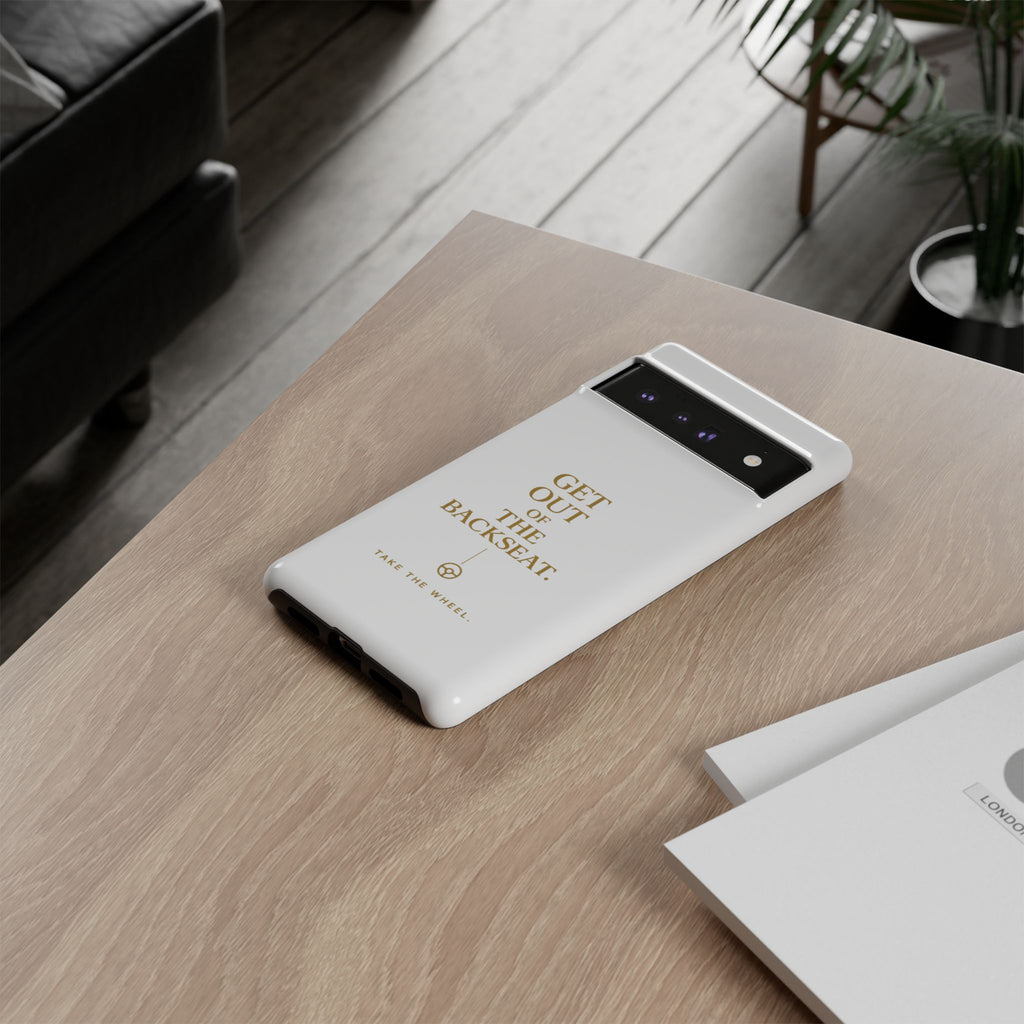 Get Out of the Backseat iPhone Case — Minimal Gold Typography Protective Phone Case