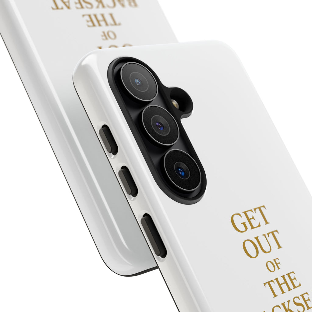 Get Out of the Backseat iPhone Case — Minimal Gold Typography Protective Phone Case