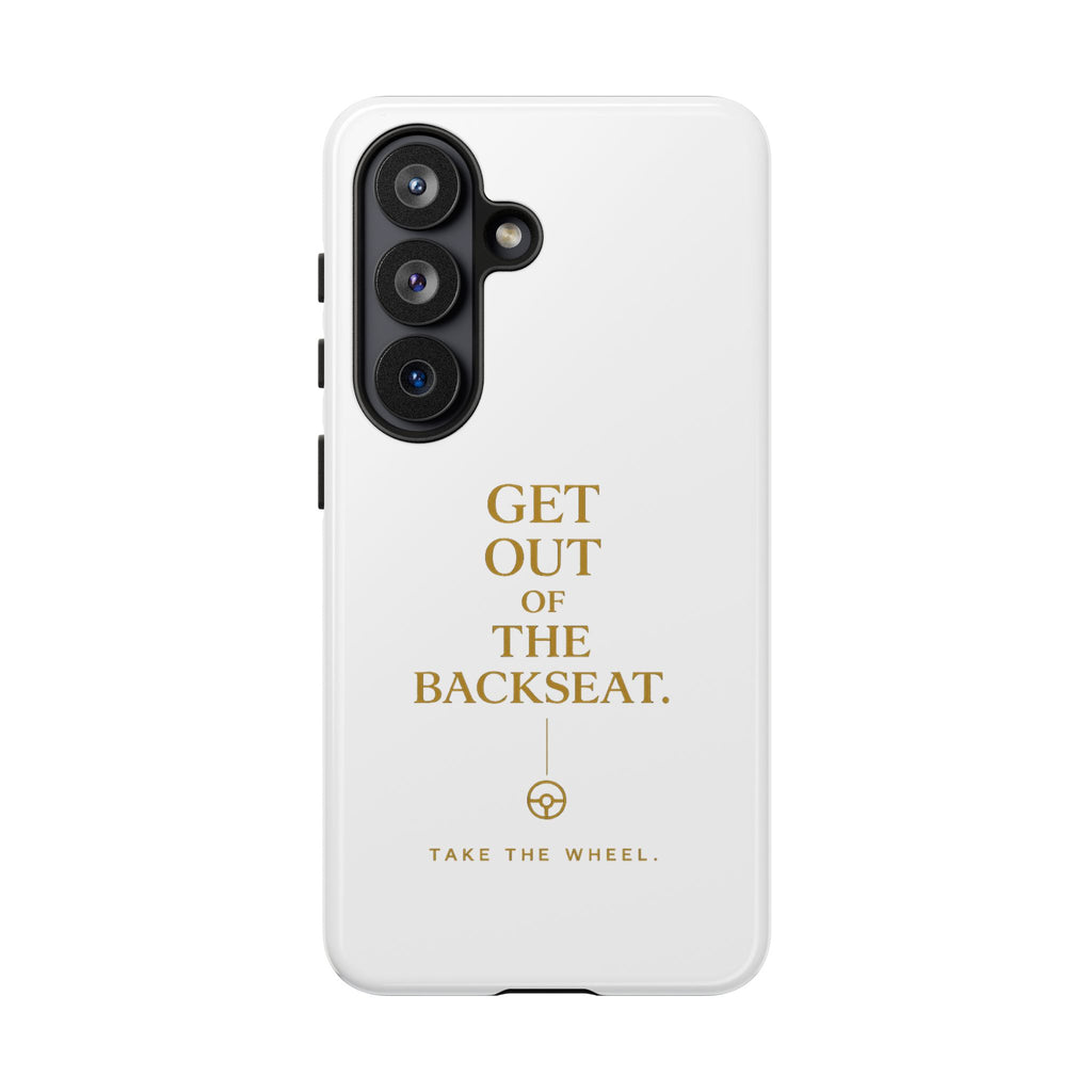 Get Out of the Backseat iPhone Case — Minimal Gold Typography Protective Phone Case